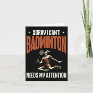 Entschuldigung, ich kann nicht. Badminton braucht Karte
