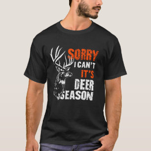 Entschuldigung, ich kann nicht, es ist Hirschsaiso T-Shirt