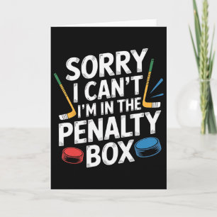 Entschuldigung, ich kann nicht, ich bin im Penalty Karte