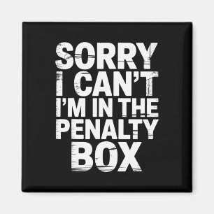 Entschuldigung, ich kann nicht, ich bin im Penalty Magnet