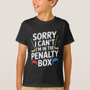 Entschuldigung, ich kann nicht, ich bin im Penalty T-Shirt