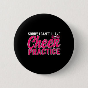 Entschuldigung, ich kann nicht, ich habe Cheerlead Button