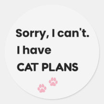 Entschuldigung, ich kann nicht, ich habe Katze-Plä
