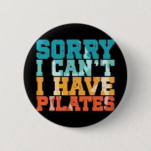 Entschuldigung, ich kann nicht, ich habe Pilates-W Button