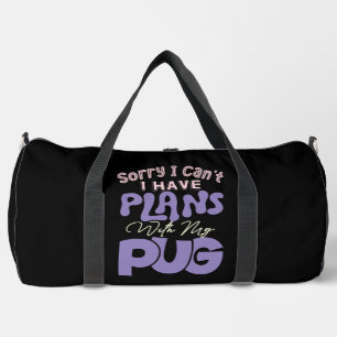 Entschuldigung, ich kann nicht, ich habe Pläne mit Duffle Bag