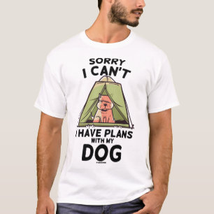 Entschuldigung, ich kann nicht, ich habe Pläne mit T-Shirt