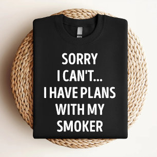 Entschuldigung, ich kann nicht, ich habe Pläne mit T-Shirt