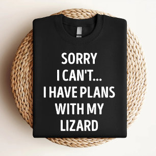 Entschuldigung, ich kann nicht, ich habe Pläne mit T-Shirt