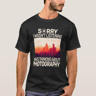 Entschuldigung, ich war keine Foto-Fotografie-Kame T-Shirt