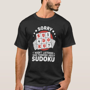 Entschuldigung, ich war nicht Sudoku Frauen Kreuzw T-Shirt