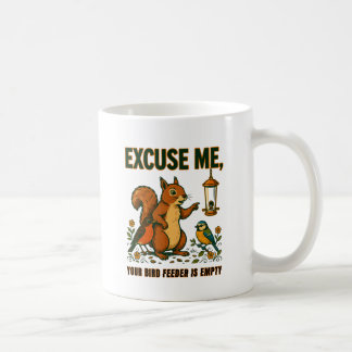 Entschuldigung, Ihr Vogelfutterhaus ist leer Lusti Kaffeetasse