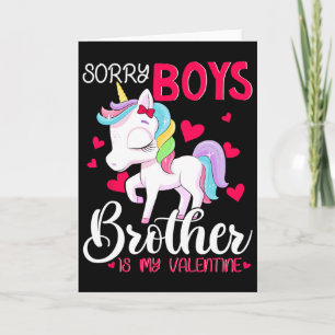 Entschuldigung Jungs Bruder ist mein Valentinstag- Karte