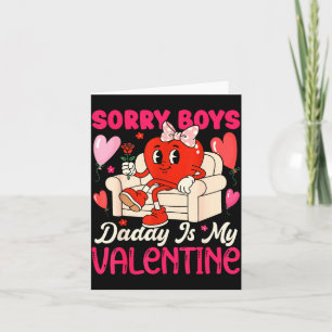 Entschuldigung Jungs Daddy ist mein Valentinsherz Karte