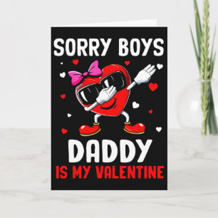 Entschuldigung Jungs Daddy ist mein Valentinsherz Karte