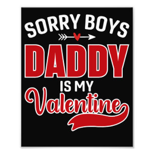 Entschuldigung Jungs Daddy ist mein Valentinstag Fotodruck