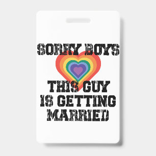 Entschuldigung Jungs dieser Typ heiratet schwul  Ausweis