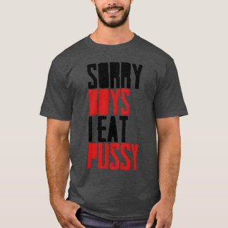 Entschuldigung Jungs ich esse Muschi Vintage T-Shirt