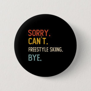 Entschuldigung Kann Freestyle Skifahren nicht Tsch Button