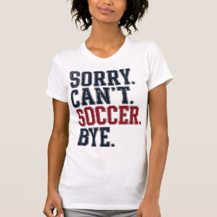 Entschuldigung Kann Fußball Tschüss Vintage T-Shirt