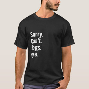 Entschuldigung Kann Hunde Tschüss Retro Vintage Lu T-Shirt
