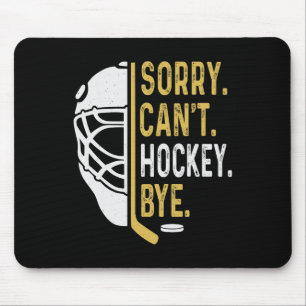 Entschuldigung, kann kein Hockey, Tschüss Vintage Mousepad