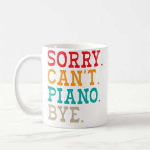 Entschuldigung Kann Klavier Tschüss Musiker Klavie Kaffeetasse