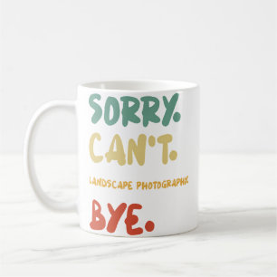 Entschuldigung Kann Landschaftsfotografie nicht Ts Kaffeetasse