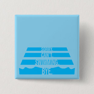 Entschuldigung Kann Nicht Schwimmen Tschüss Lustig Button