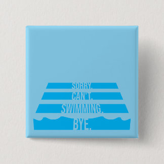 Entschuldigung Kann Nicht Schwimmen Tschüss Lustig Button