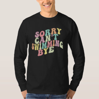Entschuldigung Kann Nicht Schwimmen Tschüss Sarka T-Shirt