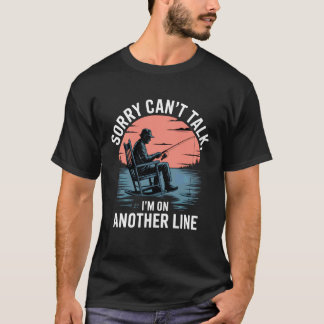 Entschuldigung, kann nicht sprechen, bin auf einer T-Shirt