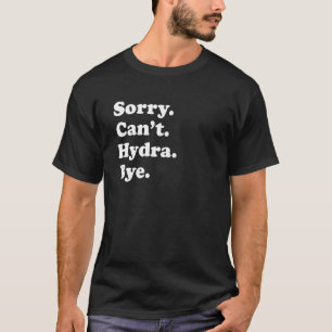 Entschuldigung, kann nicht tschüss Urlaub Inse T-Shirt