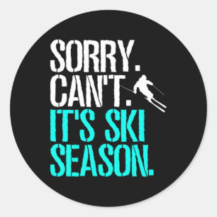 Entschuldigung, kann Skisaison Nordic Skier Skifah Runder Aufkleber