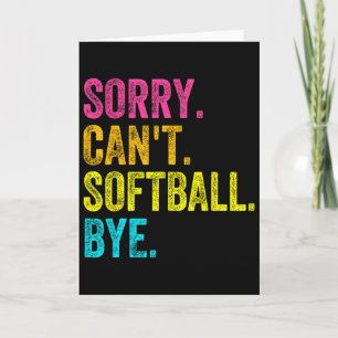 Entschuldigung, kann Softball nicht auf Wiedersehe Karte