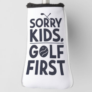 Entschuldigung Kinder Golf Zuerst Fette Golf Humor Headcover