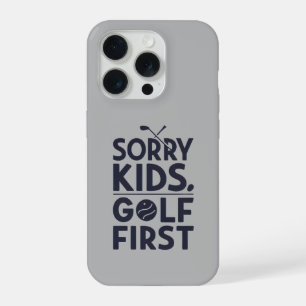 Entschuldigung Kinder Golf Zuerst Fette Golf Humor iPhone 15 Pro Hülle