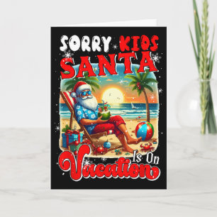 Entschuldigung Kinder Santa Ist Im Urlaub Weihnach Karte