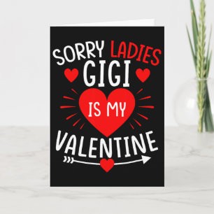 Entschuldigung Ladys Gigi ist mein Valentinstag Lu Karte