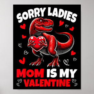 Entschuldigung Ladys Mama ist mein Valentins-Dinos Poster