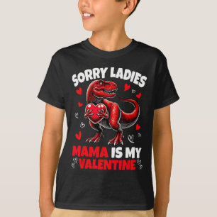 Entschuldigung Ladys Mama ist mein Valentins-Dinos T-Shirt