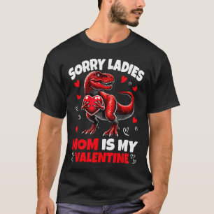 Entschuldigung Ladys Mama ist mein Valentins-Dinos T-Shirt