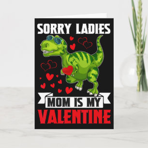 Entschuldigung Ladys Mama ist mein Valentinstag fü Karte