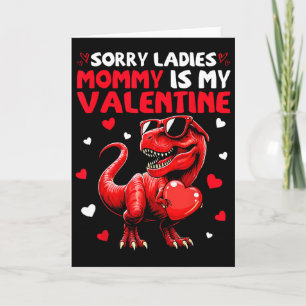 Entschuldigung Ladys Mami ist mein Valentins-Dinos Karte