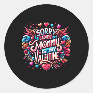 Entschuldigung Ladys Mami ist mein Valentinstag Ju Runder Aufkleber