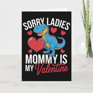 Entschuldigung Ladys Mami ist mein Valentinstag Li Karte