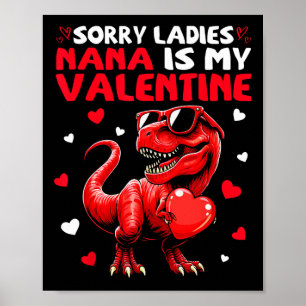 Entschuldigung Ladys Nana ist mein Valentins-Dinos Poster