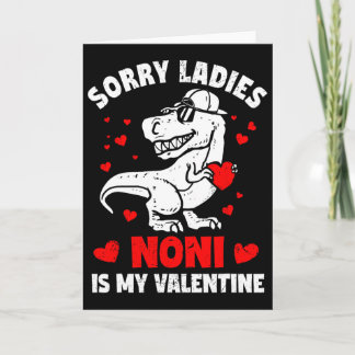 Entschuldigung Ladys Noni ist mein Valentins-Dinos Karte