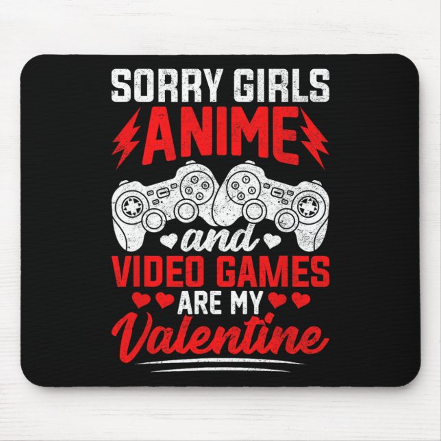 Entschuldigung Mädchen Anime und Videospiele sind  Mousepad (Vorne)
