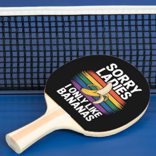 Entschuldigung Mädchen Ich mag Bananen Lustig Tischtennis Schläger