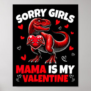 Entschuldigung Mädchen Mama ist mein Valentins-Din Poster